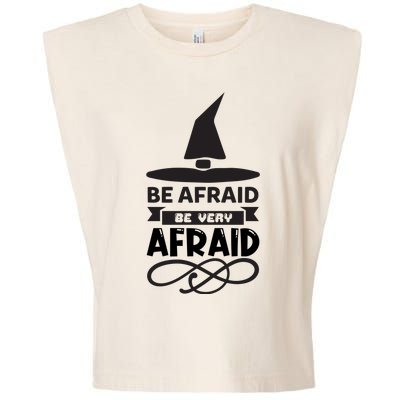 Be Afraid Be Very Afraid Garment-Dyed Women's Muscle Tee