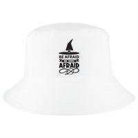 Be Afraid Be Very Afraid Cool Comfort Performance Bucket Hat