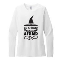 Be Afraid Be Very Afraid Womens CVC Long Sleeve Shirt