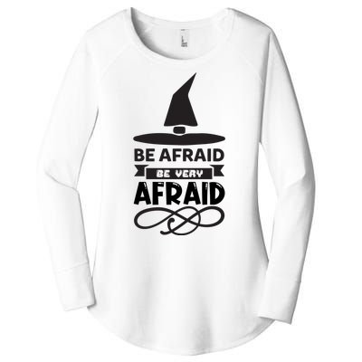 Be Afraid Be Very Afraid Women's Perfect Tri Tunic Long Sleeve Shirt