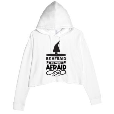 Be Afraid Be Very Afraid Crop Fleece Hoodie