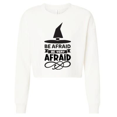 Be Afraid Be Very Afraid Cropped Pullover Crew