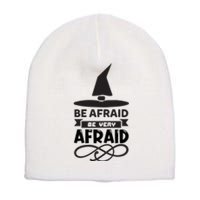 Be Afraid Be Very Afraid Short Acrylic Beanie