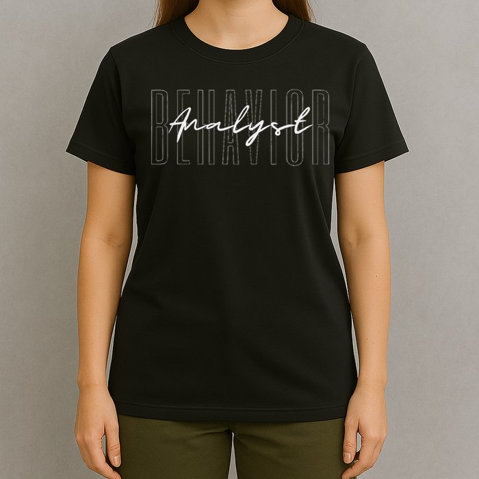 Behavior Analyst Behavior Analysis Diagnosing Behaviorism T-Shirt