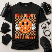 Be A Buddy Not A Bully Unity Day Orange Anti Bullying Gift Performance Shirt