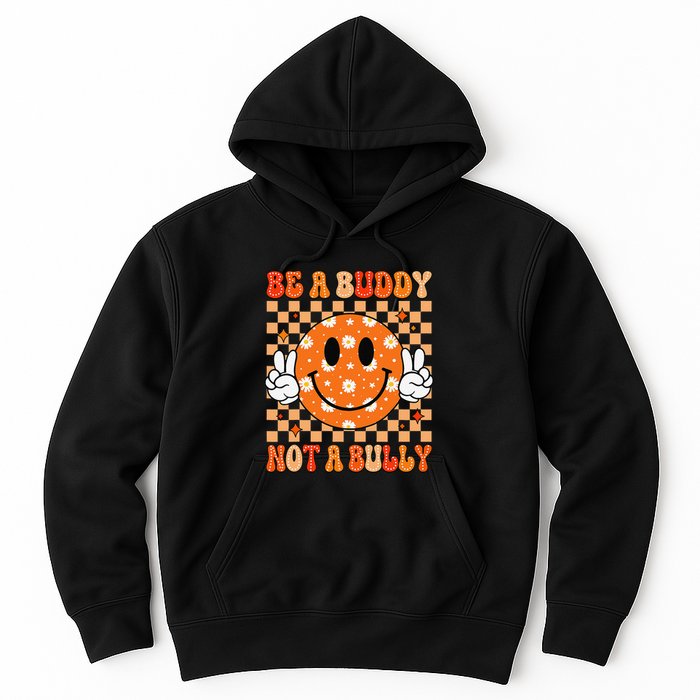 Be A Buddy Not A Bully Unity Day Orange Anti Bullying Gift Hoodie