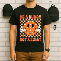 Be A Buddy Not A Bully Unity Day Orange Anti Bullying Gift T-Shirt