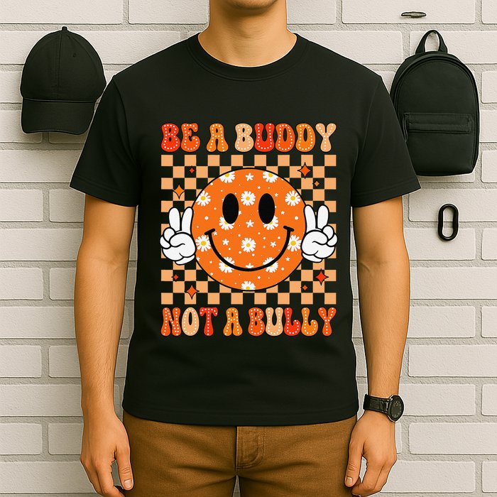 Be A Buddy Not A Bully Unity Day Orange Anti Bullying Gift T-Shirt
