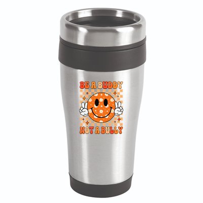 Be A Buddy Not A Bully Unity Day Orange Anti Bullying Gift 16oz Travel Tumbler