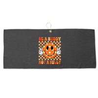 Be A Buddy Not A Bully Unity Day Orange Anti Bullying Gift Large Microfiber Waffle Golf Towel