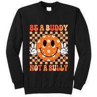 Be A Buddy Not A Bully Unity Day Orange Anti Bullying Gift Tall Sweatshirt