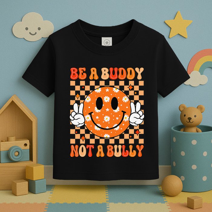 Be A Buddy Not A Bully Unity Day Orange Anti Bullying Gift Toddler T-Shirt