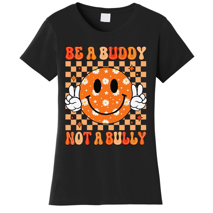 Be A Buddy Not A Bully Unity Day Orange Anti Bullying Gift Women's T-Shirt