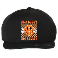 Be A Buddy Not A Bully Unity Day Orange Anti Bullying Gift Wool Snapback Cap