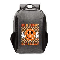 Be A Buddy Not A Bully Unity Day Orange Anti Bullying Gift Vector Backpack