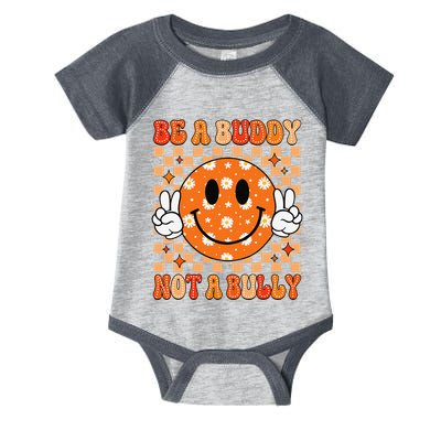 Be A Buddy Not A Bully Unity Day Orange Anti Bullying Gift Infant Baby Jersey Bodysuit