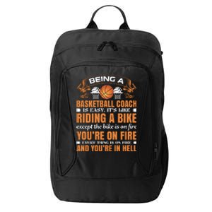 Being A Basketball Coach Is Easy City Backpack