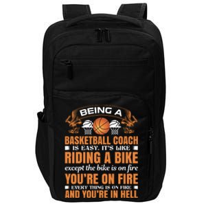 Being A Basketball Coach Is Easy Impact Tech Backpack