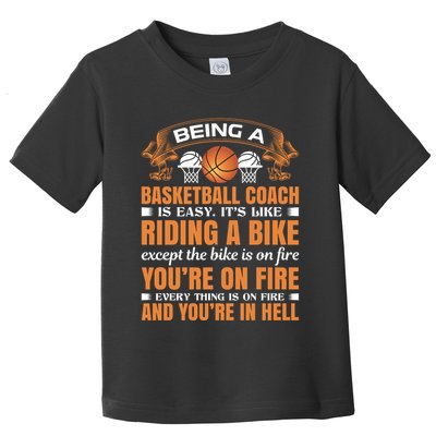 Being A Basketball Coach Is Easy Toddler T-Shirt