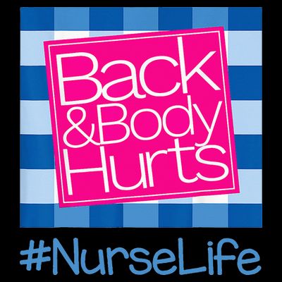 Back and Body Hurts Funny Quote nurse Gym Workout T-Shirt
