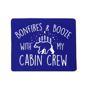 Bonfires And Booze With My Cabin Crew Cabin Bachelorette Party Gift Mousepad