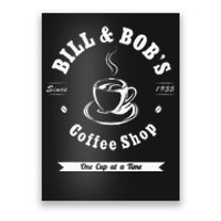 Bill And Bobs Coffee Shop AA Recovery Gift Poster