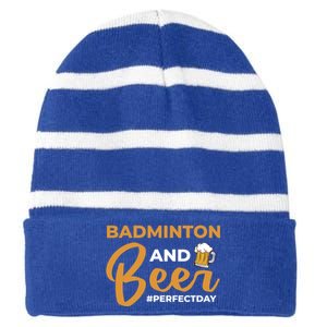 Badminton And Beer Perfectday Badminton Gift Striped Beanie with Solid Band