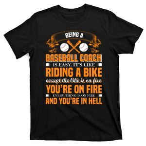 Being A Baseball Coach Is Easy It's Like Riding A Bike T-Shirt