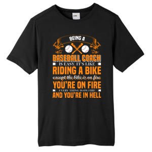 Being A Baseball Coach Is Easy It's Like Riding A Bike Tall Fusion ChromaSoft Performance T-Shirt