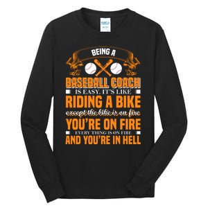 Being A Baseball Coach Is Easy It's Like Riding A Bike Tall Long Sleeve T-Shirt