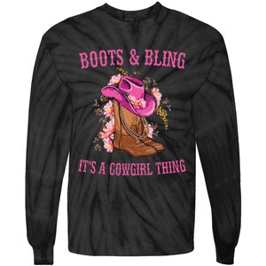 Boots And Bling Its A Cowgirl Thing Cute Love Country Life Tie-Dye Long Sleeve Shirt