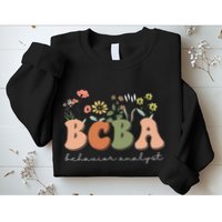 Behavior Analyst BCBA Behavior Therapist ABA Therapist RBT Sweatshirt