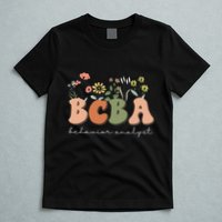 Behavior Analyst BCBA Behavior Therapist ABA Therapist RBT T-Shirt