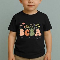 Behavior Analyst BCBA Behavior Therapist ABA Therapist RBT Toddler T-Shirt