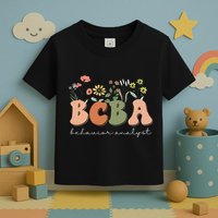 Behavior Analyst BCBA Behavior Therapist ABA Therapist RBT Toddler T-Shirt