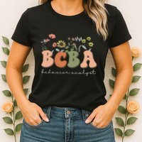 Behavior Analyst BCBA Behavior Therapist ABA Therapist RBT Womens T-Shirt