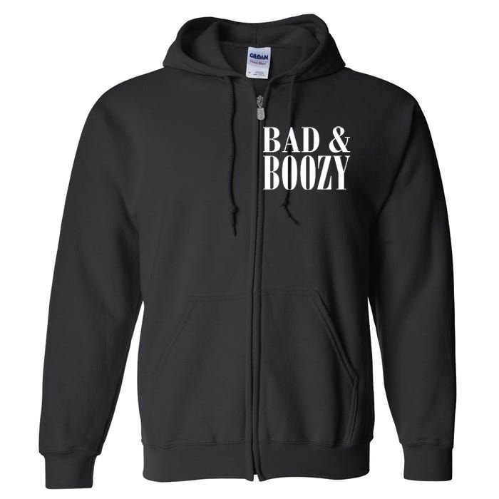 Bad And Boozy Full Zip Hoodie