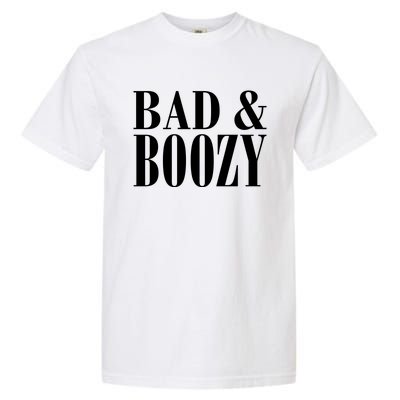 Bad And Boozy Garment-Dyed Heavyweight T-Shirt