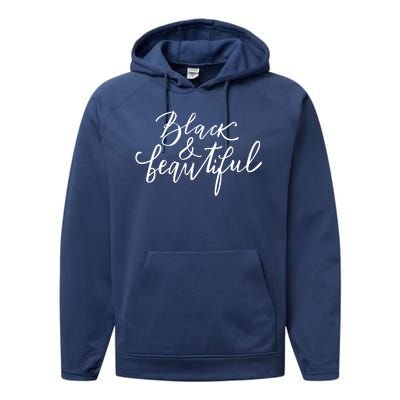 Black And Beautiful Gift Performance Fleece Hoodie