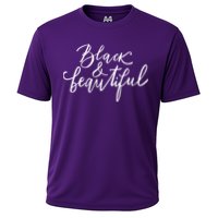 Black And Beautiful Gift Cooling Performance Crew T-Shirt