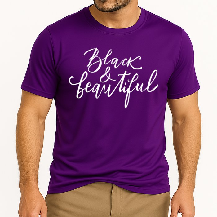 Black And Beautiful Gift Cooling Performance Crew T-Shirt