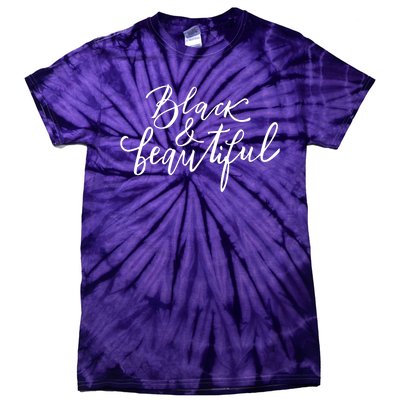 Black And Beautiful Gift Tie-Dye T-Shirt