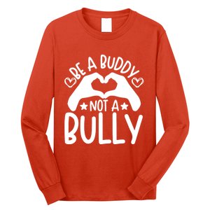 Be A Buddy Not A Bully Unity Day Orange Anti Bullying Long Sleeve Shirt