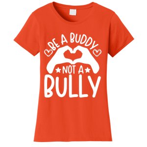 Be A Buddy Not A Bully Unity Day Orange Anti Bullying Women's T-Shirt