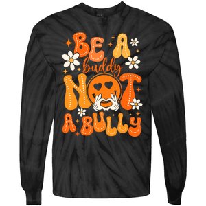 Be A Buddy Not A Bully Unity Day Orange Anti Bullying Tie-Dye Long Sleeve Shirt