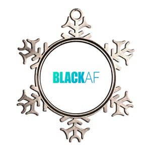 Black Af Blackaf African American Pride History Month Funny Gift Metallic Star Ornament