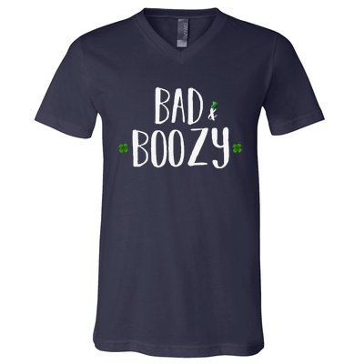 Bad And Boozy Funny Saint Patrick Day Drinking Gift V-Neck T-Shirt