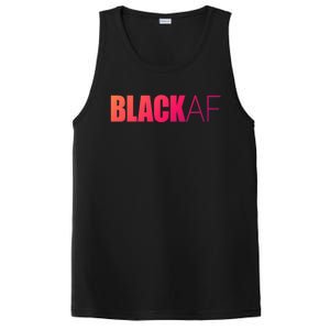 Black Af Blackaf African American Pride History Month Funny Gift PosiCharge Competitor Tank