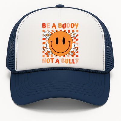 Be A Buddy Not A Bully Unity Day Anti Bullying Orange Face Gift Trucker Hat