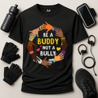Be A Buddy Not A Bully Anti Bullying Performance Shirt